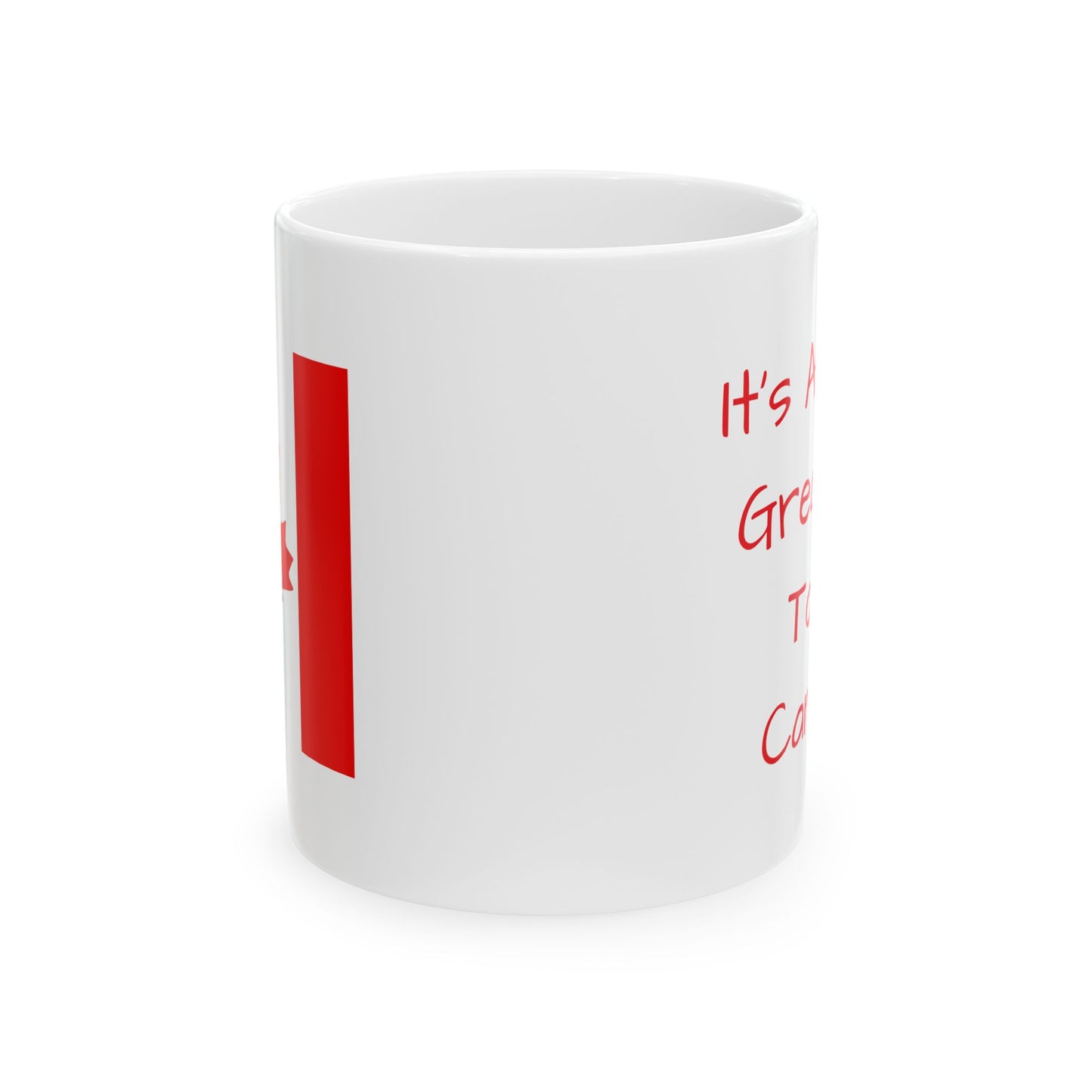 Canada / Great Day- 15oz Mug White