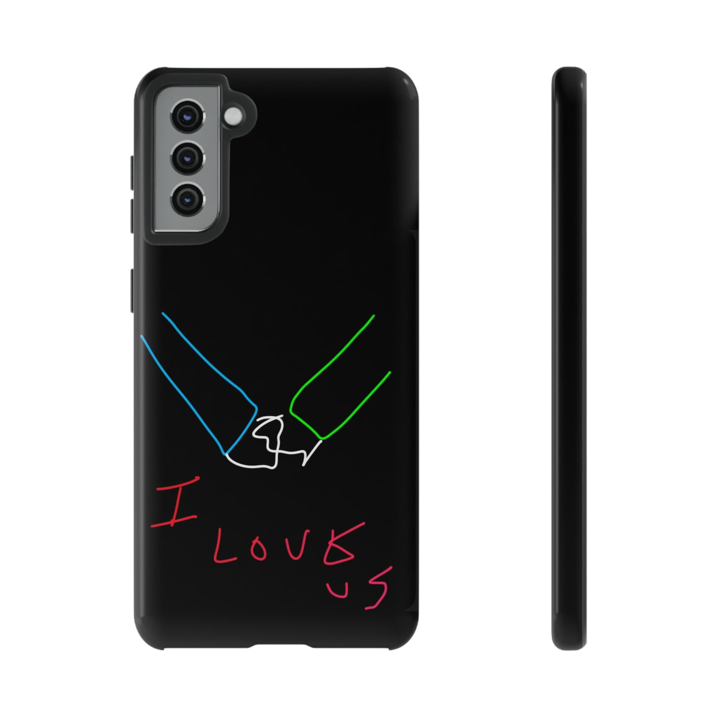 I Love Us- Tough Cases- 46 Phone Styles