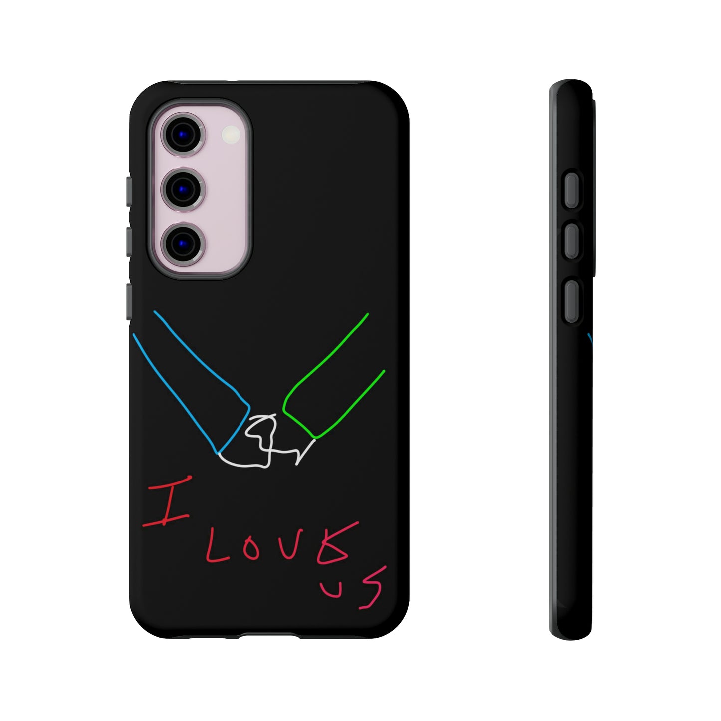 I Love Us- Tough Cases- 46 Phone Styles