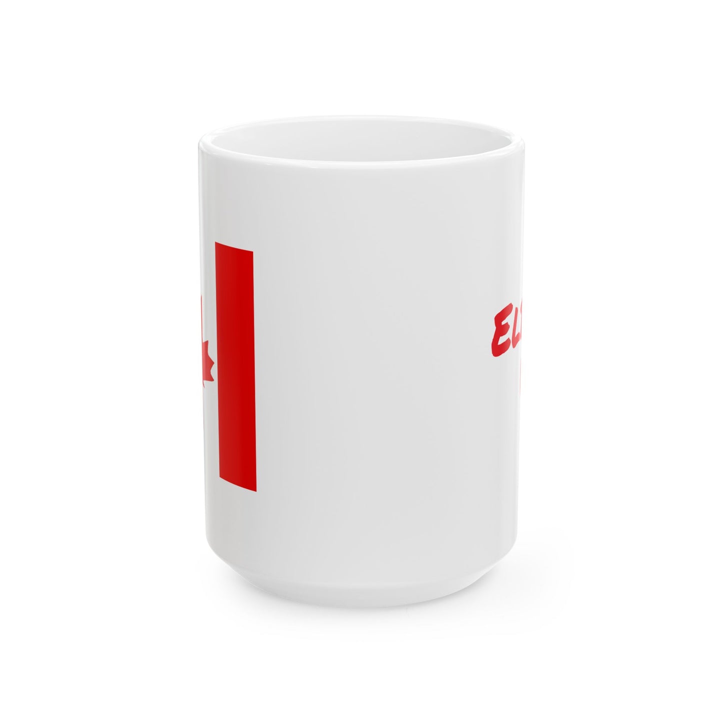 Canada / Elbows Up- 15oz Mug White