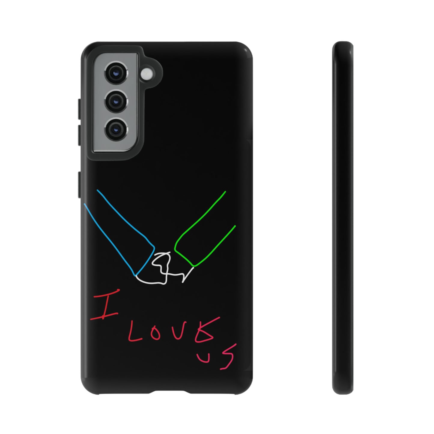 I Love Us- Tough Cases- 46 Phone Styles