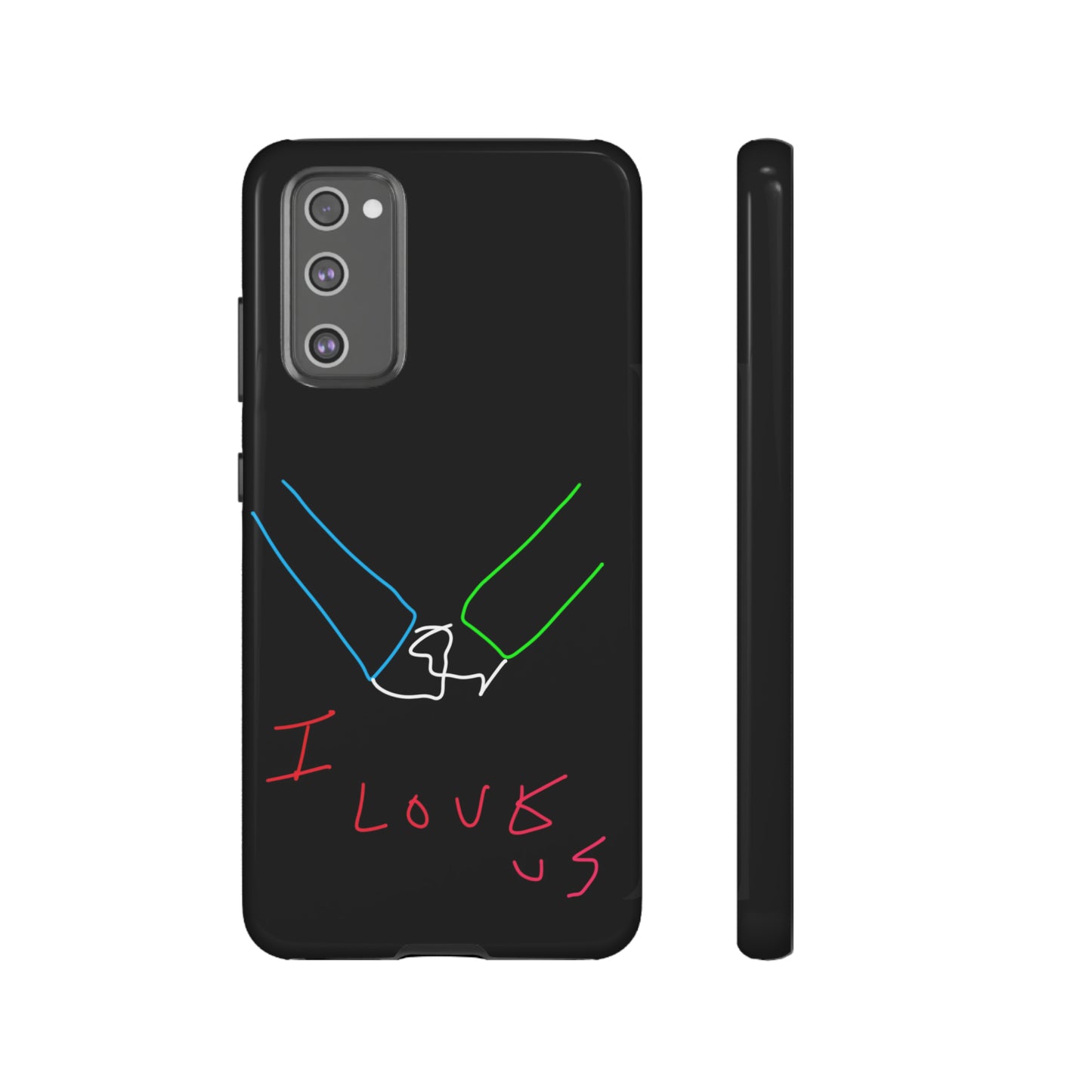 I Love Us- Tough Cases- 46 Phone Styles