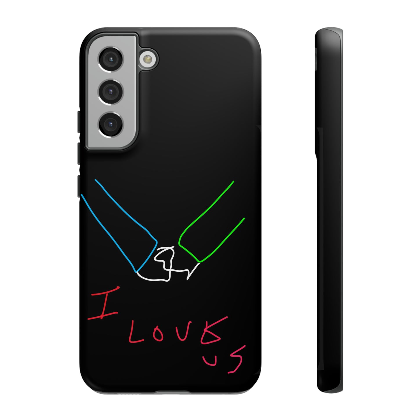 I Love Us- Tough Cases- 46 Phone Styles