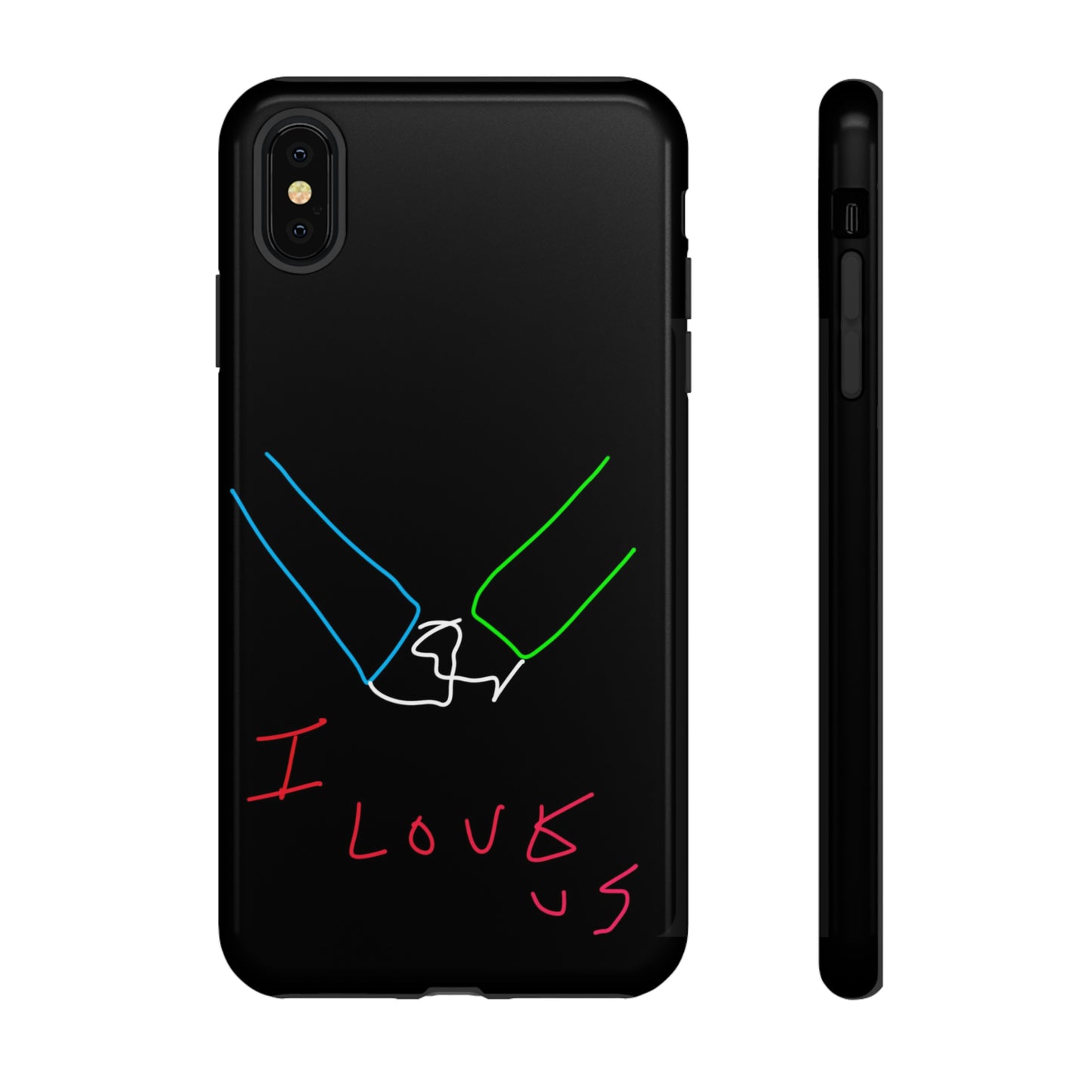 I Love Us- Tough Cases- 46 Phone Styles