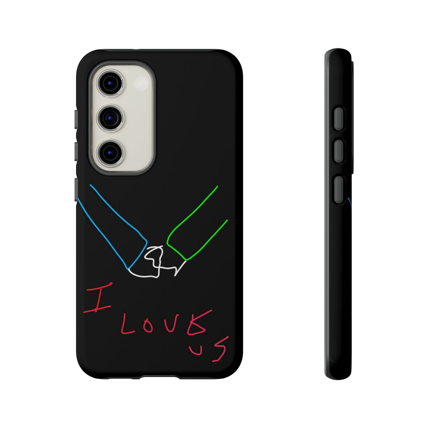 I Love Us- Tough Cases- 46 Phone Styles