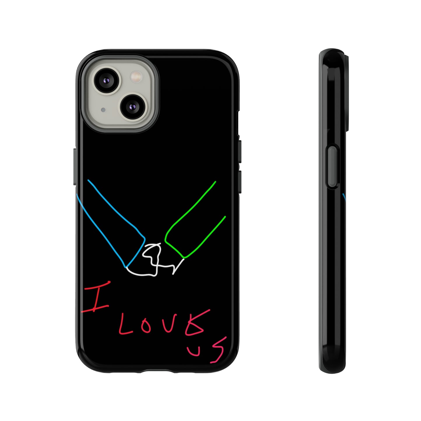 I Love Us- Tough Cases- 46 Phone Styles