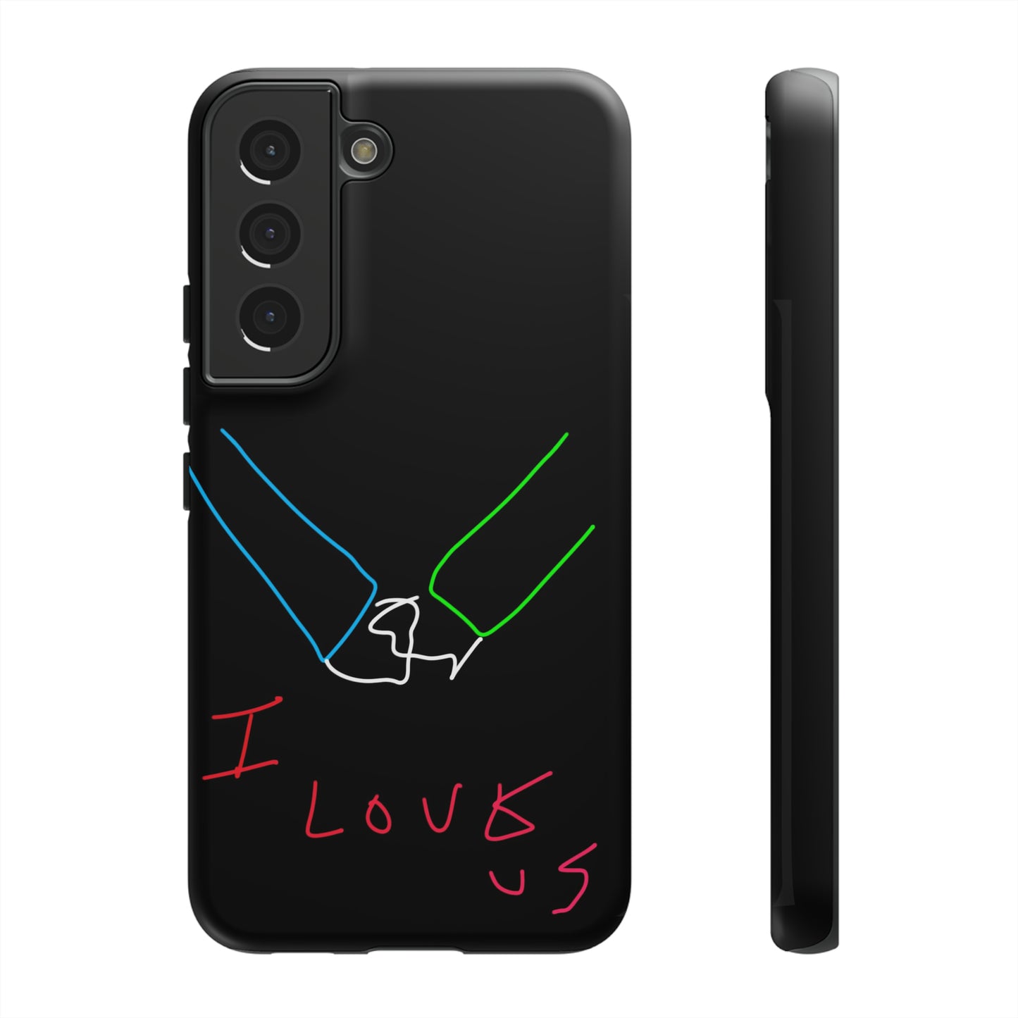 I Love Us- Tough Cases- 46 Phone Styles