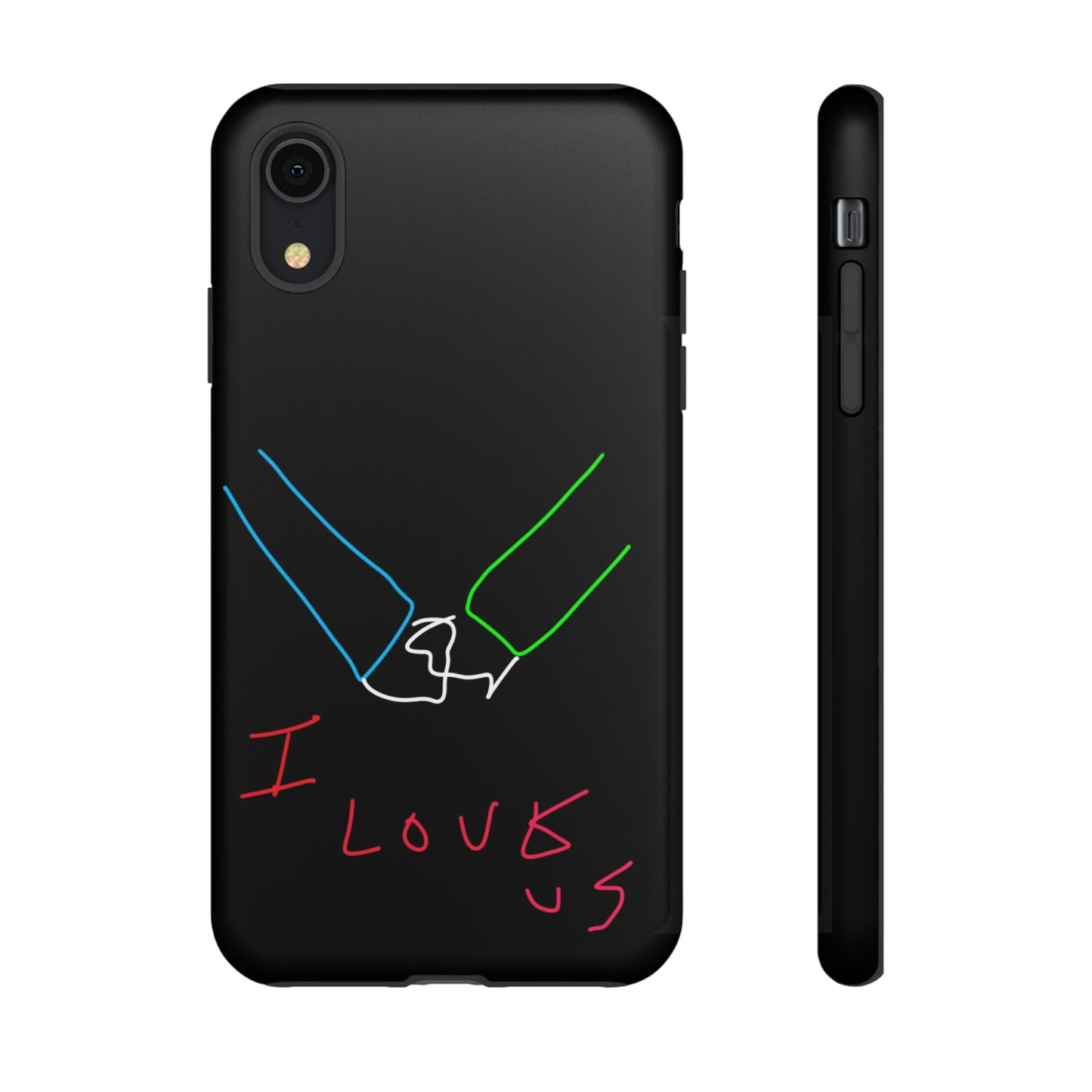 I Love Us- Tough Cases- 46 Phone Styles