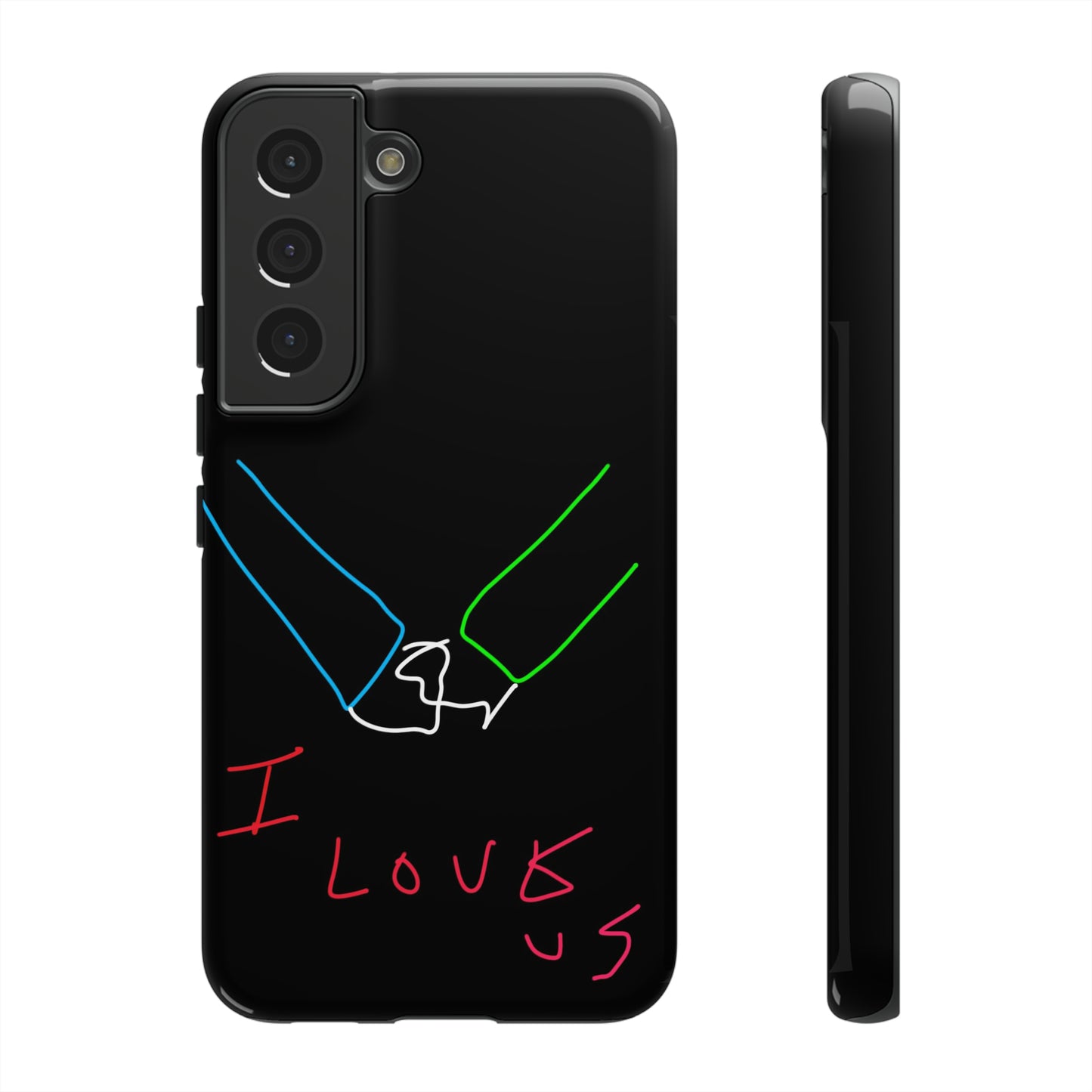 I Love Us- Tough Cases- 46 Phone Styles