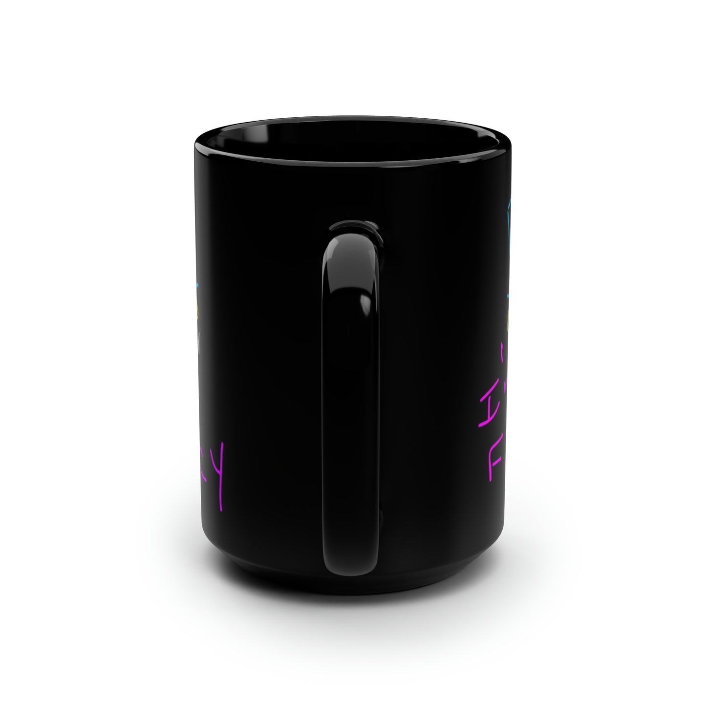 I'm Fancy- Black Mug, 15oz- Large