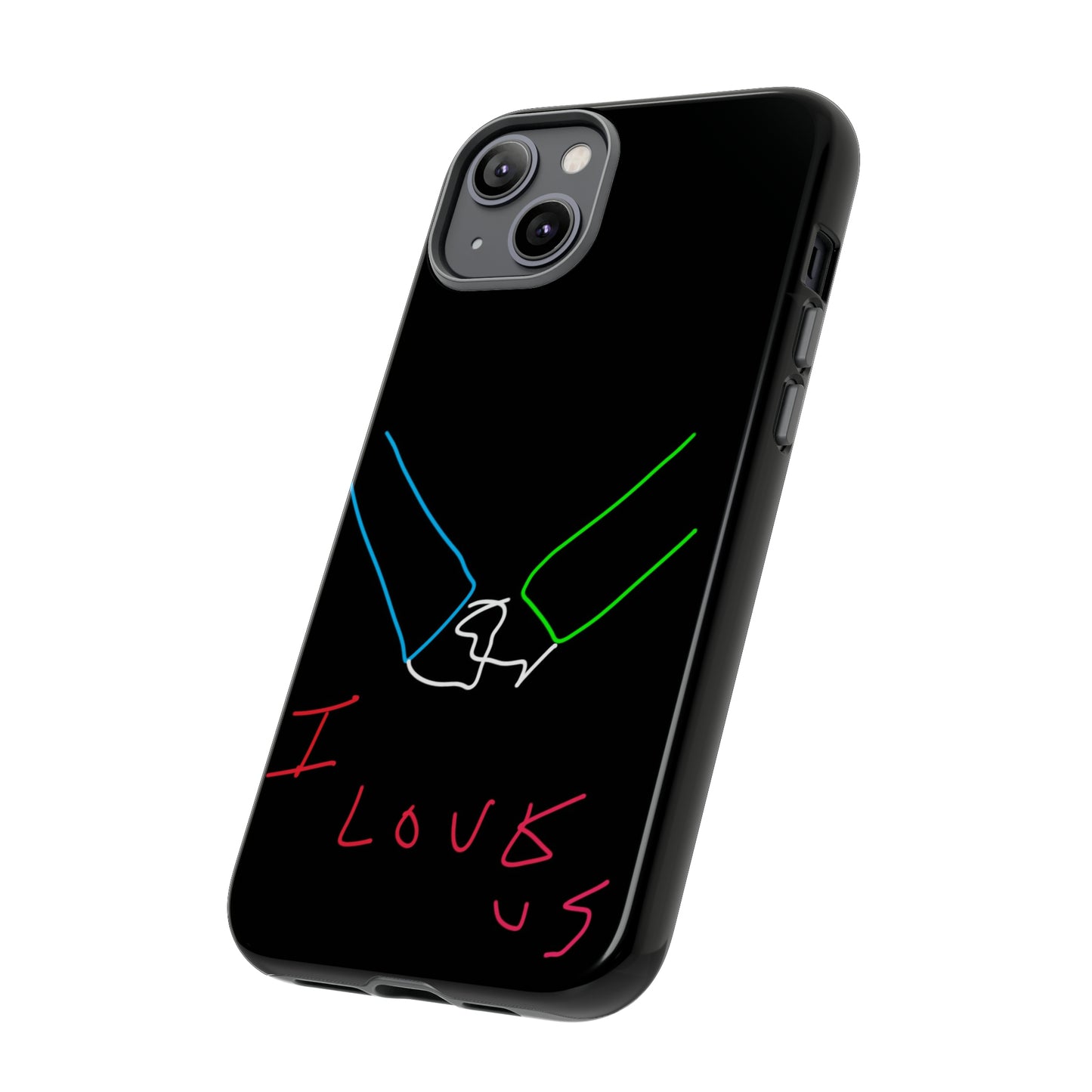 I Love Us- Tough Cases- 46 Phone Styles